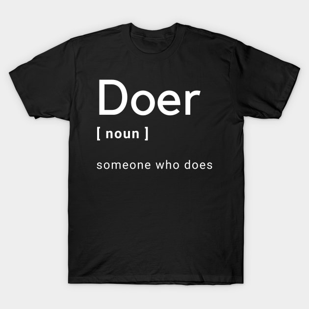 Doer T-Shirt by GMAT